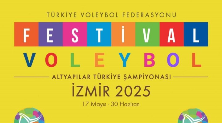 Festival Voleybol heyecanının adresi Fuar İzmir olacak