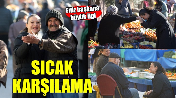 Filiz Başkan a pazarda sıcak karşılama...