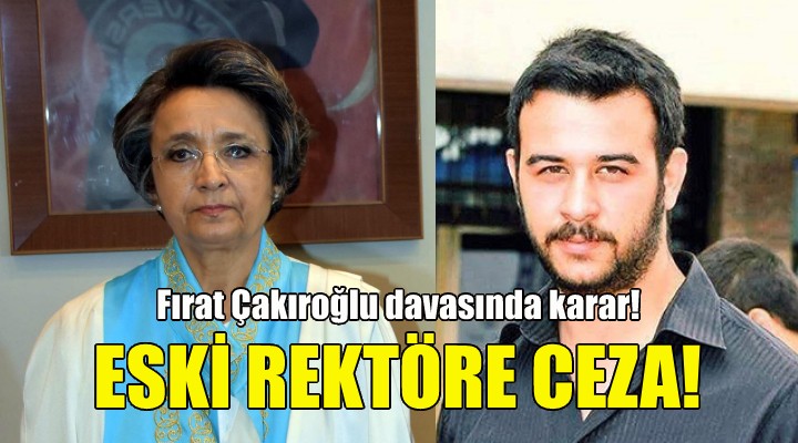 Fırat Çakıroğlu davasında karar!