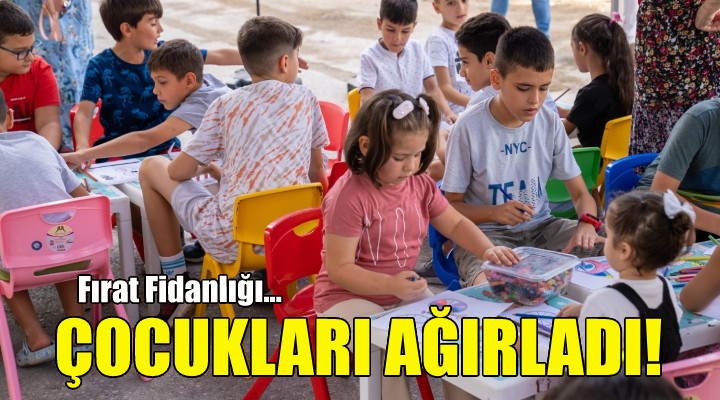 Fırat Fidanlığı, çocukları ağırladı!