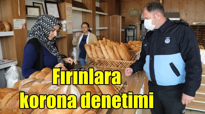 Fırınlara korona denetimi