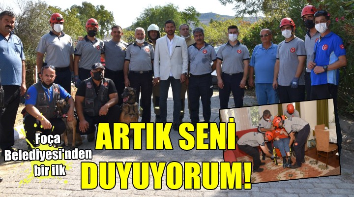 Foça Belediyesi’nden Türkiye’de bir ilk… ARTIK SENİ DUYUYORUM!