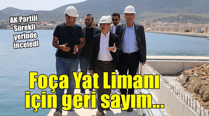 Foça Yat Limanı için geri sayım...