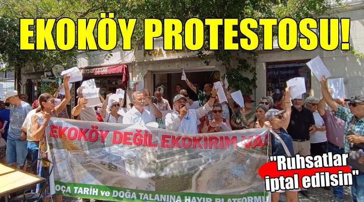 Foça da Ekoköy protestosu...