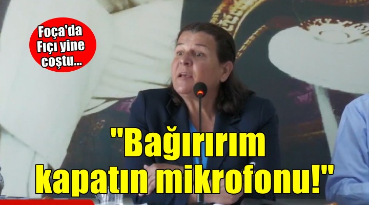 Foça'da Fıçı yine coştu... 'Bağırırım, kapatın mikrofonu!'