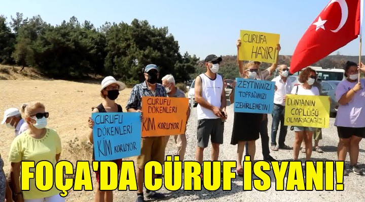 Foça da cüruf isyanı!