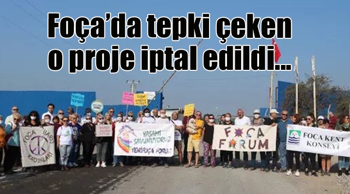 Foça da tepki çeken o proje iptal edildi