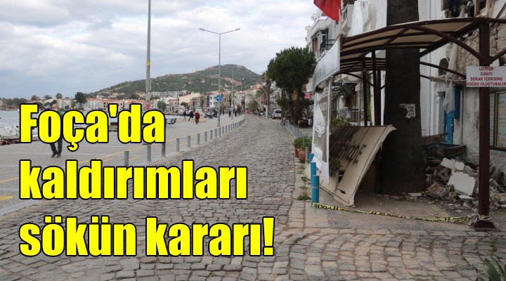 Foça daki kaldırım işgalinin kaldırılması kararı!