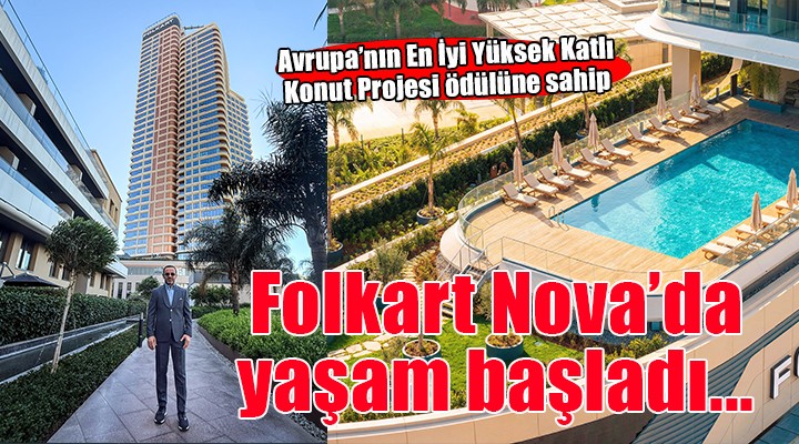 Folkart Nova'da yaşam başladı