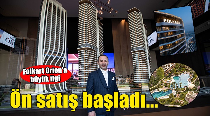 Folkart Orion’da ön satış başladı