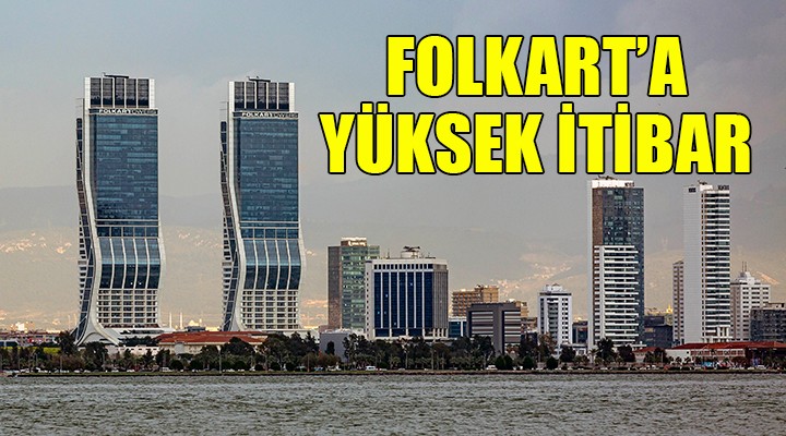 Folkart a yüksek itibar...