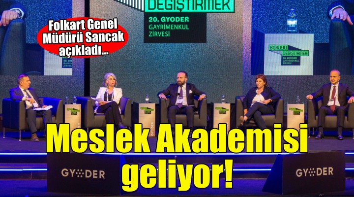 Folkart’tan sektöre Meslek Akademisi hamlesi