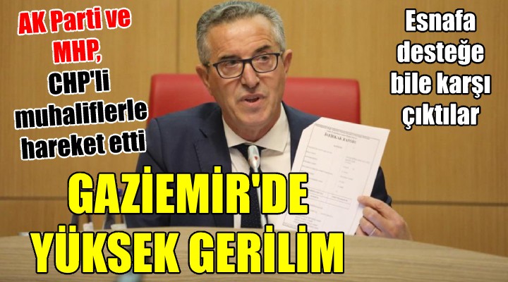 GAZİEMİR DE YÜKSEK GERİLİM! AK Parti ve MHP, CHP li muhaliflerle hareket etti...