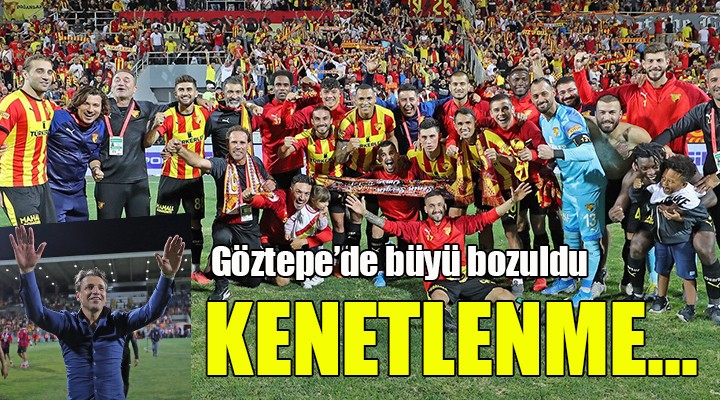 GÖZTEPE KENETLENDİ