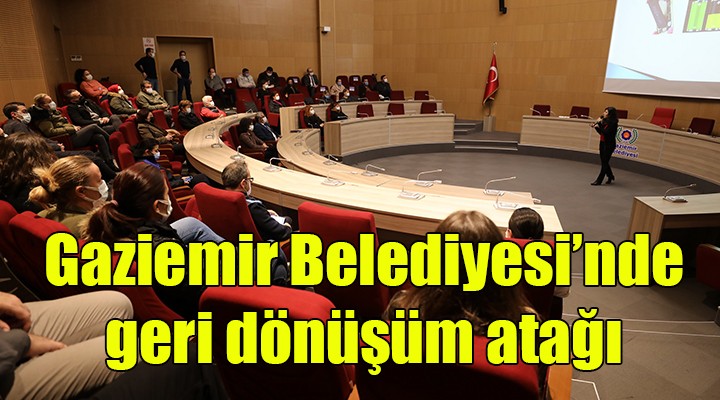 Gaziemir Belediyesi’nde geri dönüşüm atağı