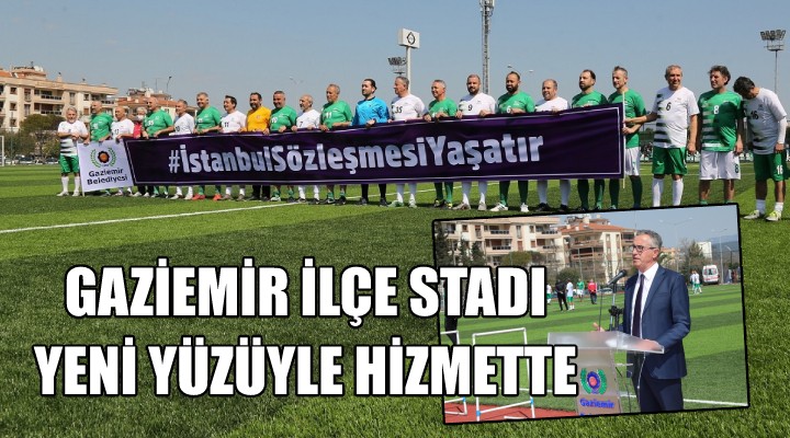 Gaziemir İlçe Stadı yeni yüzüyle hizmette