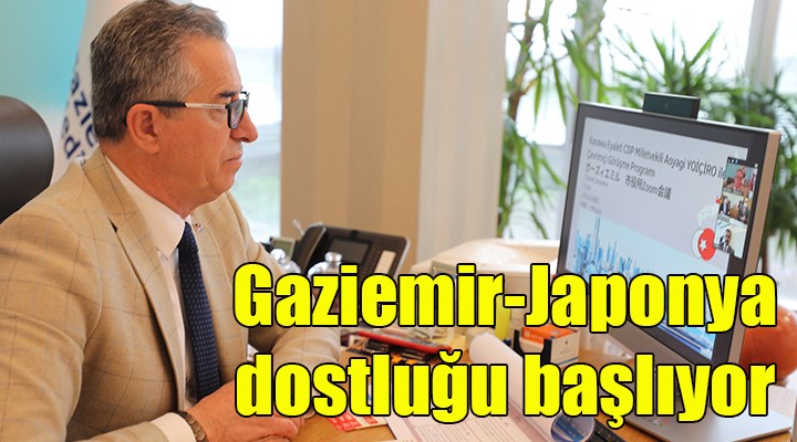 Gaziemir-Japonya dostluğu başlıyor