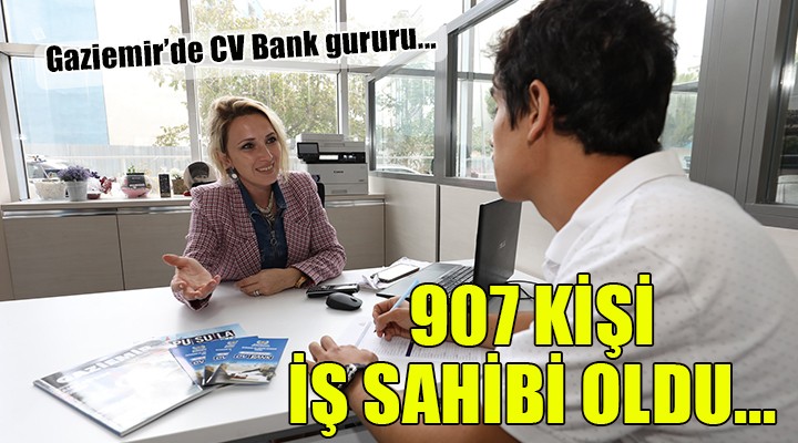 Gaziemir de 907 kişi CV Bank ile iş sahibi oldu