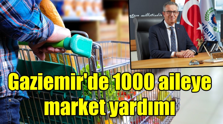 Gaziemir de dar gelirliye market yardımı