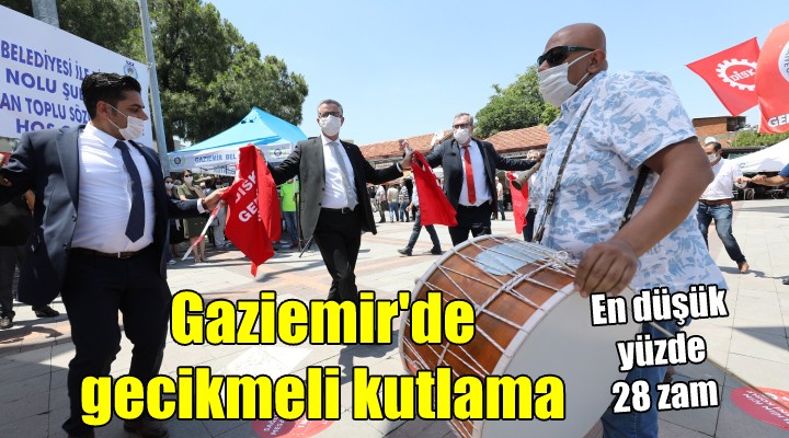 Gaziemir de gecikmeli kutlama