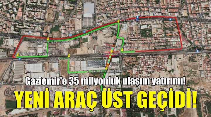 Gaziemir e 35 milyonluk ulaşım yatırımı!