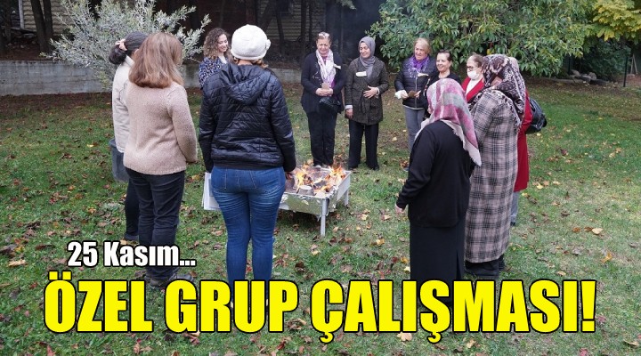 Gaziemir’de 25 Kasım’a özel grup çalışması!