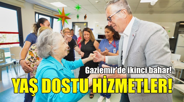 Gaziemir’de ikinci bahar... Yaş dostu hizmetler!