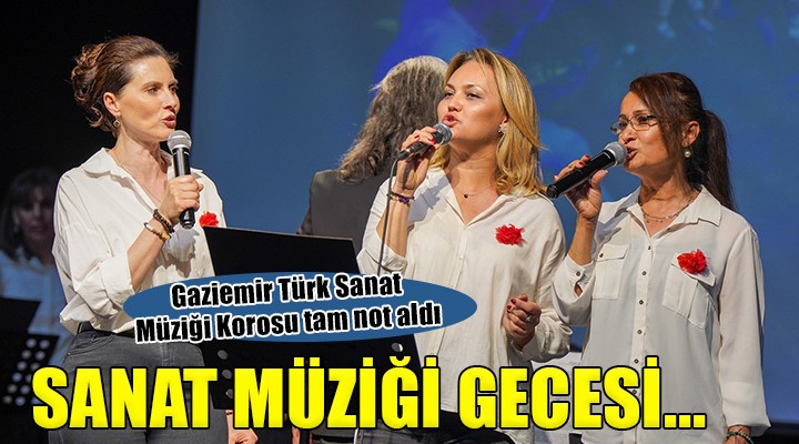 Gaziemir’de sanat müziği gecesi...