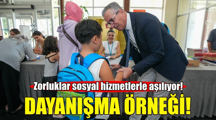 Gaziemir’de zorluklar sosyal hizmetlerle aşılıyor!