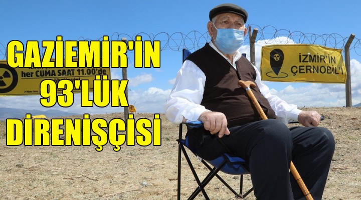 Gaziemir’in 93’lük direnişçisi!