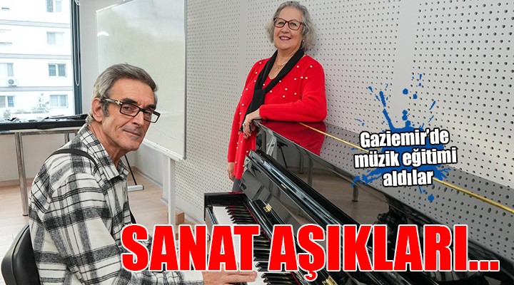 Gaziemir’in sanat aşıkları...