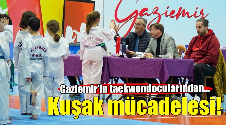 Gaziemir’in taekwondocularından kuşak mücadelesi!