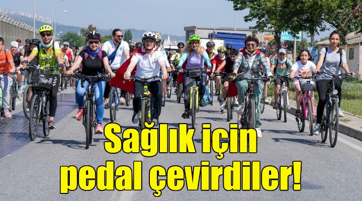 Gaziemirliler sağlık için pedal çevirdi!