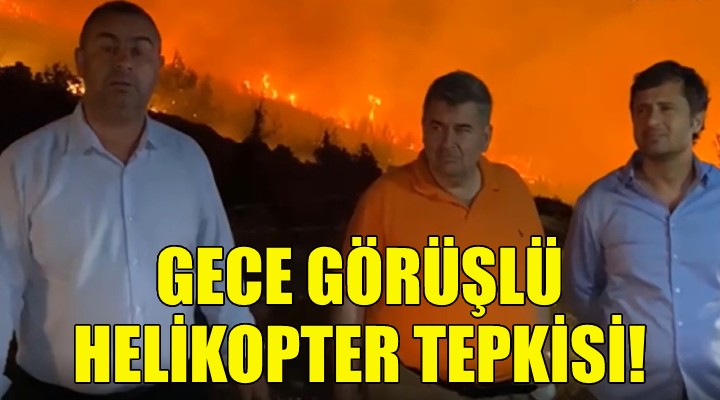 Gece görüşlü helikopter tepkisi!