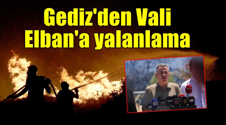 Gediz Elektrik Vali Elban'ı yalanladı