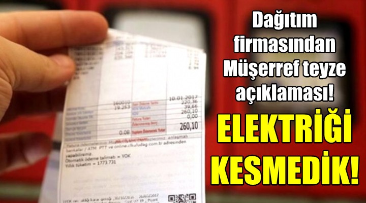 Gediz Elektrik ten Müşerref teyze açıklaması: Biz elektriği kesmedik!