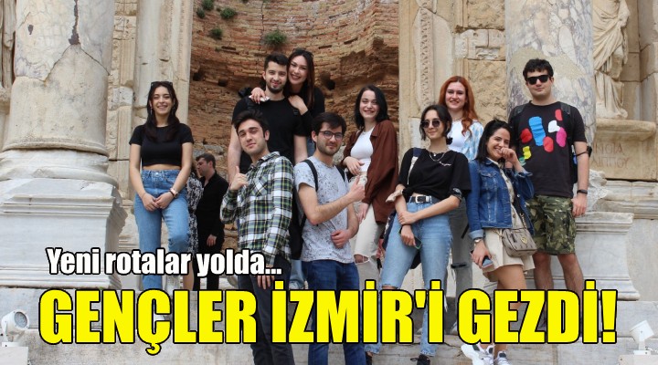Gençler İzmir i gezdi!