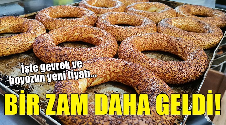 Gevrek ve boyoza bir zam daha!