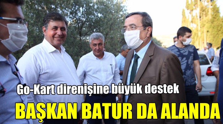 Go-Kart direnişine büyük destek... BAŞKAN BATUR ALANDA