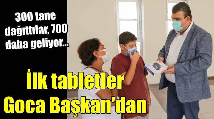 Belediye ve hayırseverler el ele verdi! İLK TABLETLER GOCA BAŞKAN DAN