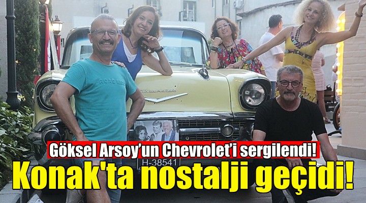 Göksel Arsoy’un 1957 model Chevrolet’i Sanathane’de sergilendi!
