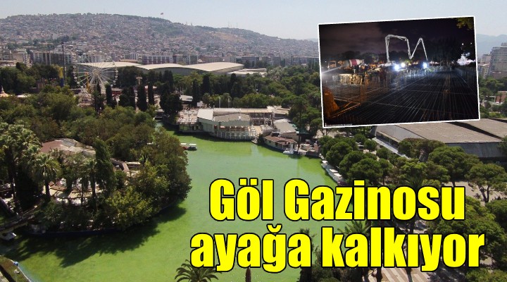 Göl Gazinosu yeniden ayağa kalkıyor