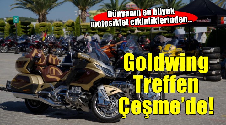 Goldwing Treffen, Çeşme’de!