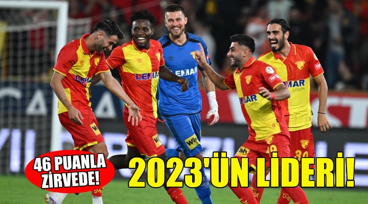 Göztepe 2023 ün lideri oldu!