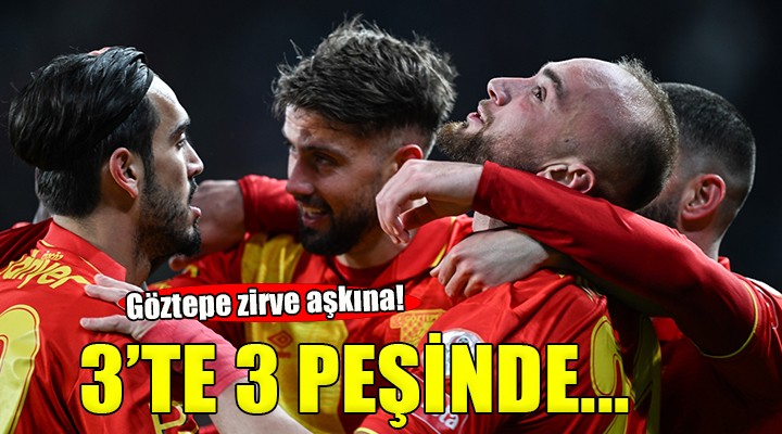 Göztepe 3 te 3 peşinde