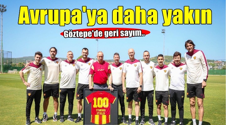 Göztepe Avrupa'ya daha da yakın