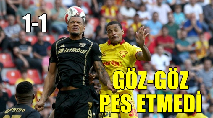 Göztepe Kayseri de pes etmedi
