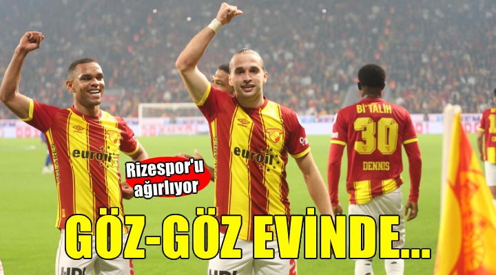 Göztepe Rizespor'u ağırlıyor