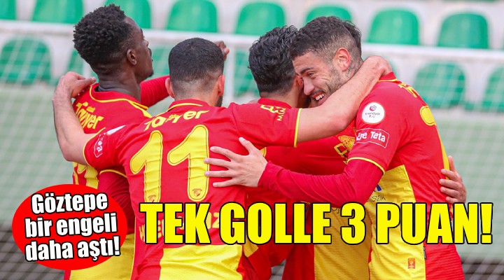 Göztepe Süper Lig yolunda bir engeli daha aştı!