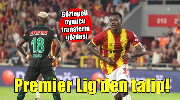 Göztepe'de Dennis'e Premier Lig takımı talip oldu